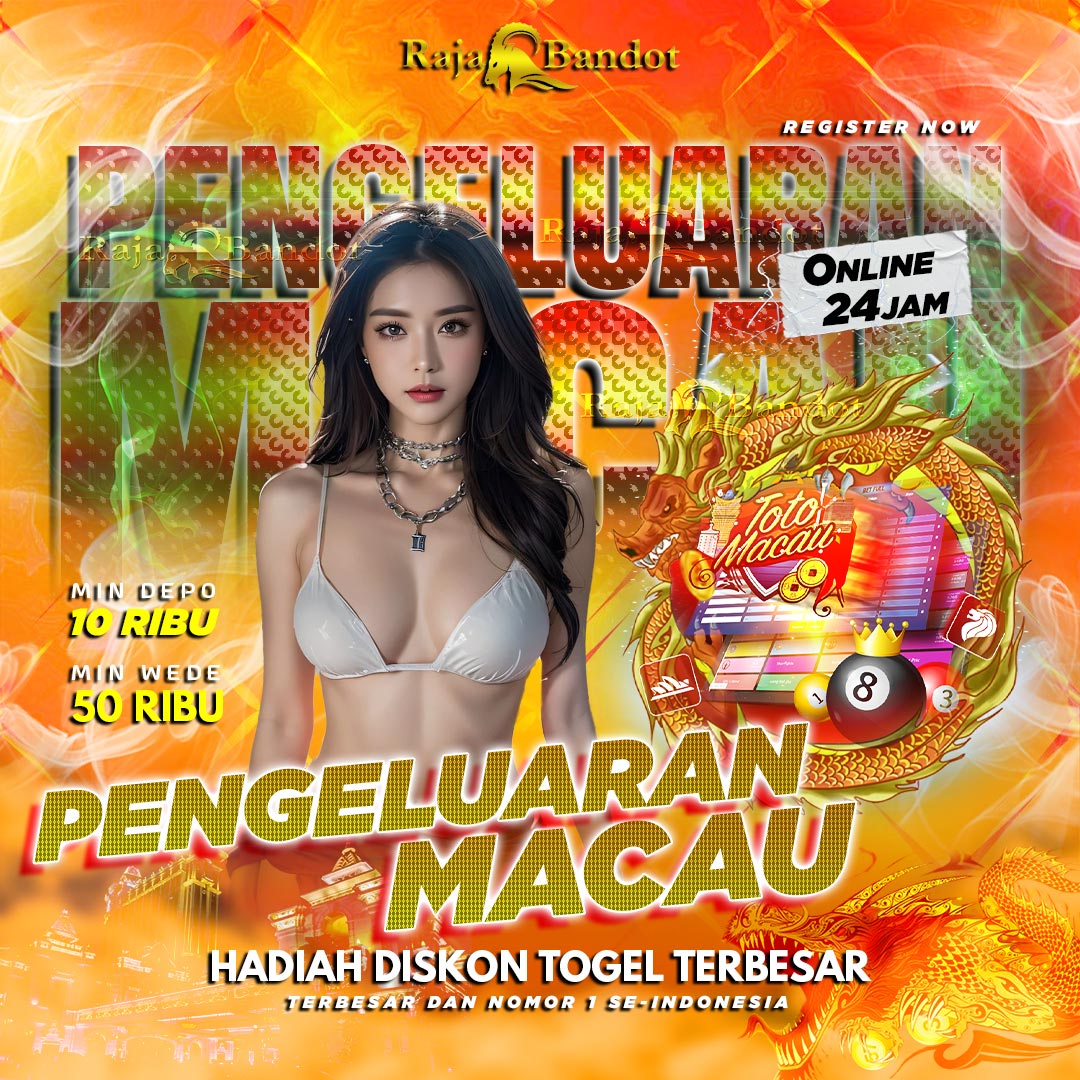 RAJABANDOT ✈️ Platform Pecinta Toto Macau Terbesar & Terpercaya di Asia 2025