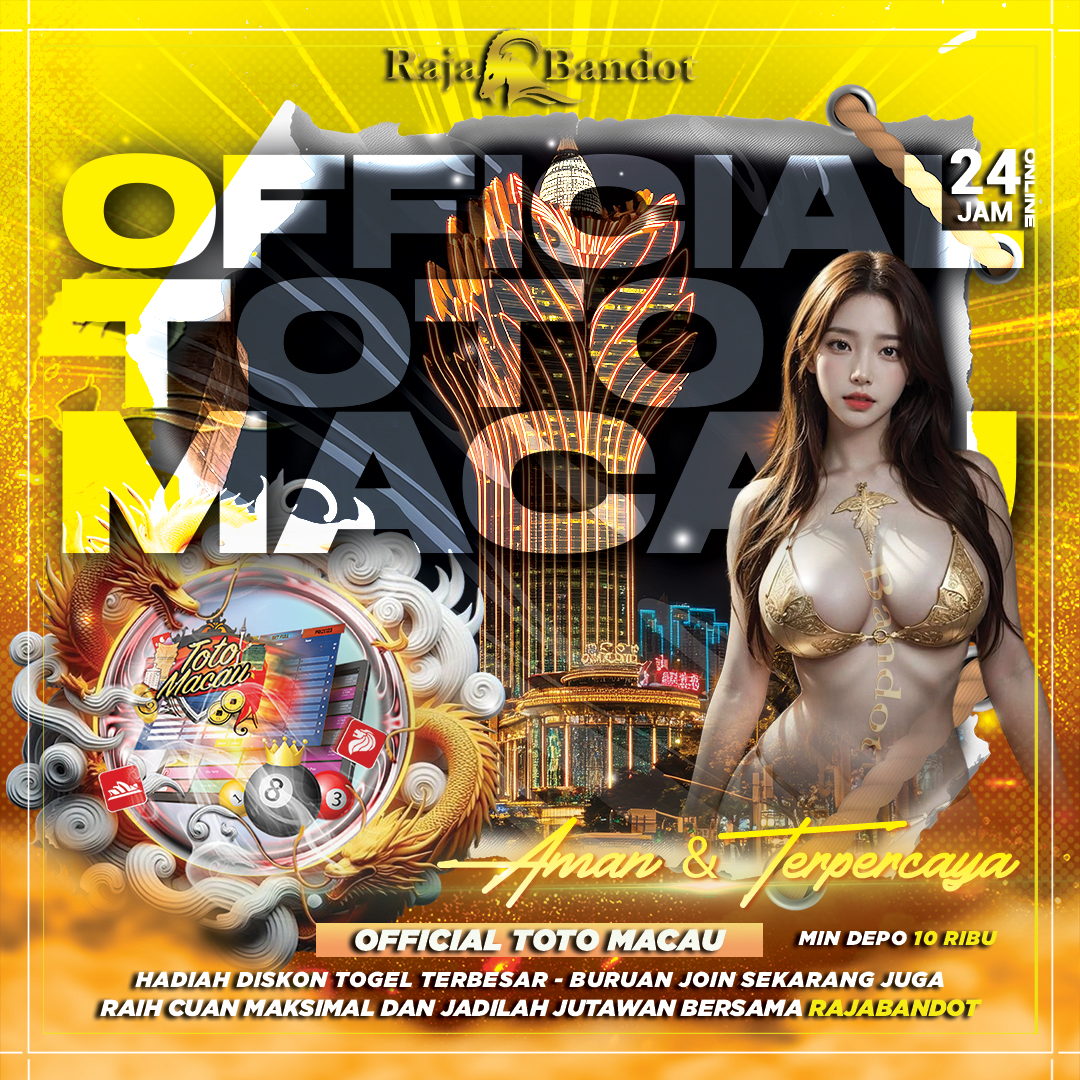 RAJABANDOT ✈️ OFFICIAL TOTO MACAU RAIH CUAN JUTAWAN SETIAP HARI TERPERCAYA