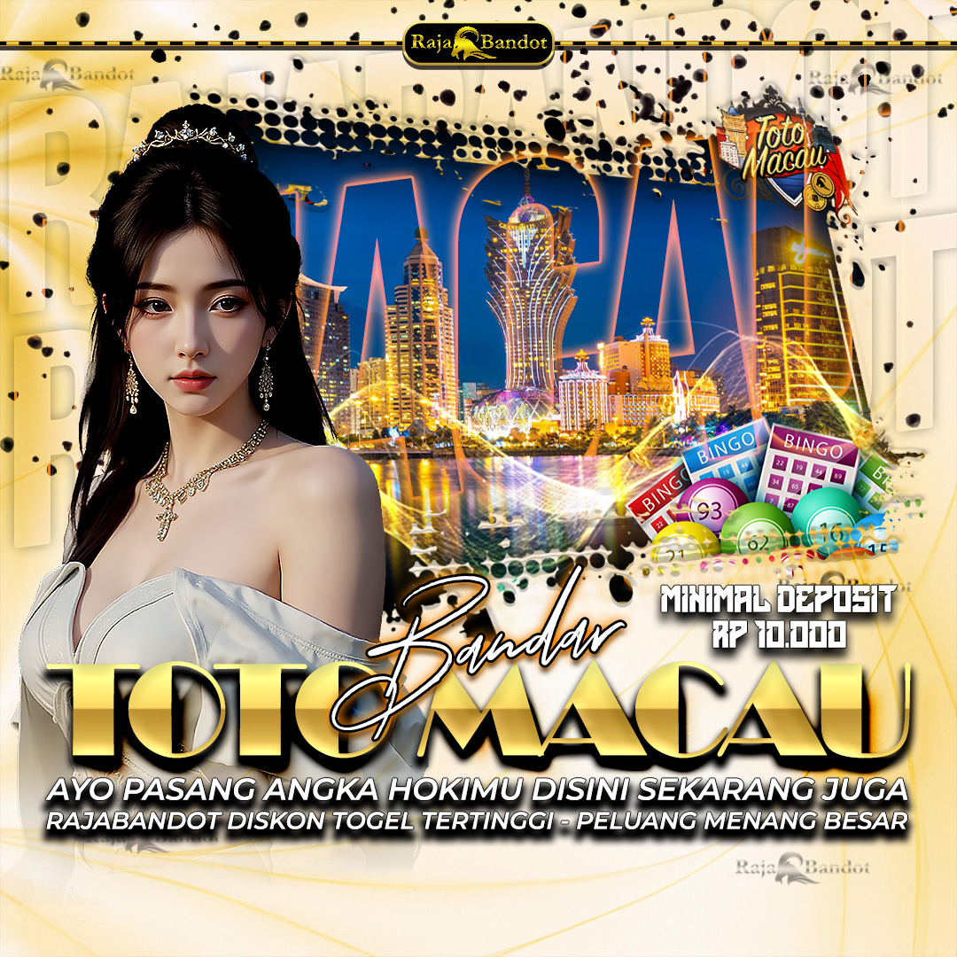 RAJABANDOT 🛰️ Bandar Toto Macau 4D Resmi Terbesar & Paling Terpercaya