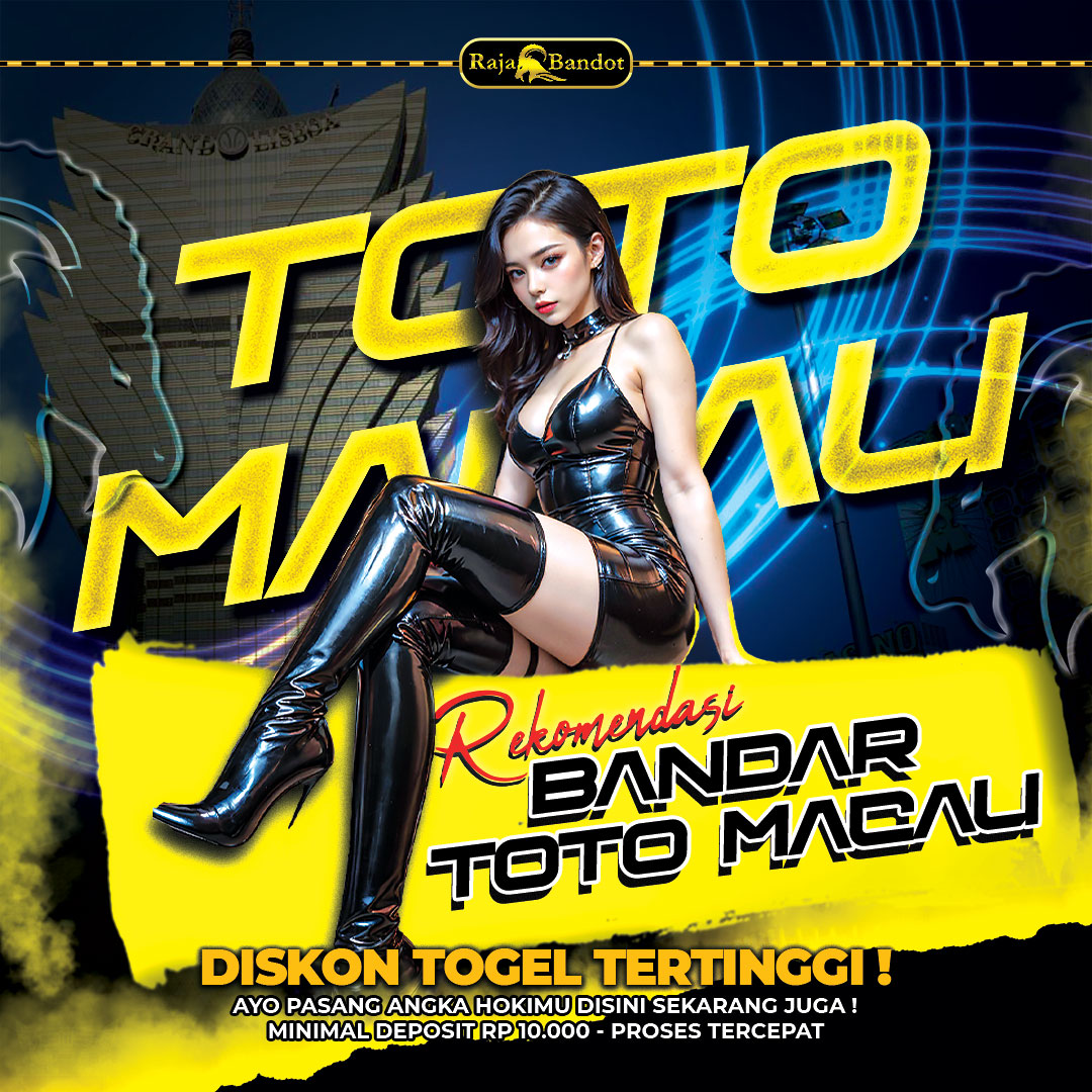RAJABANDOT 🛰️ Bandar Toto Macau Diskon Tertinggi Hari Ini