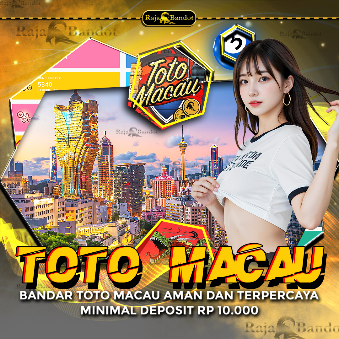 RAJABANDOT ✈️ Bandar Toto Macau 4D & 5D Paling Aman & Terpercaya