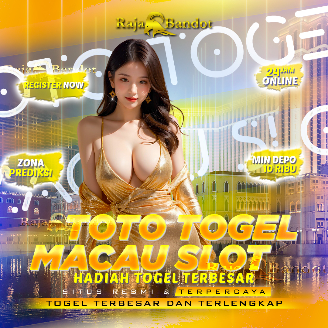 RAJABANDOT 👑 Hadiah Toto Togel Terbesar Dengan Macau Slot Online Resmi Terpercaya Di Akhir Baru #2025