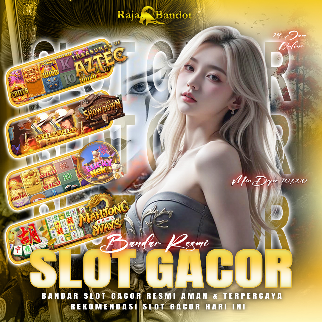 RAJABANDOT ⚡ BANDAR SLOT GACOR HUJAN PERKALIAN X1000 TANPA HENTI