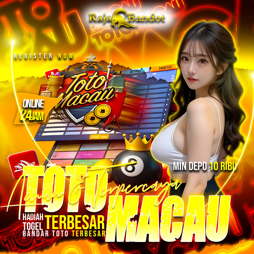 RAJABANDOT ✈️ Daftar Bandar Toto Macau Terpercaya 2K25 Alternatif Terbaik sambut 2K26.