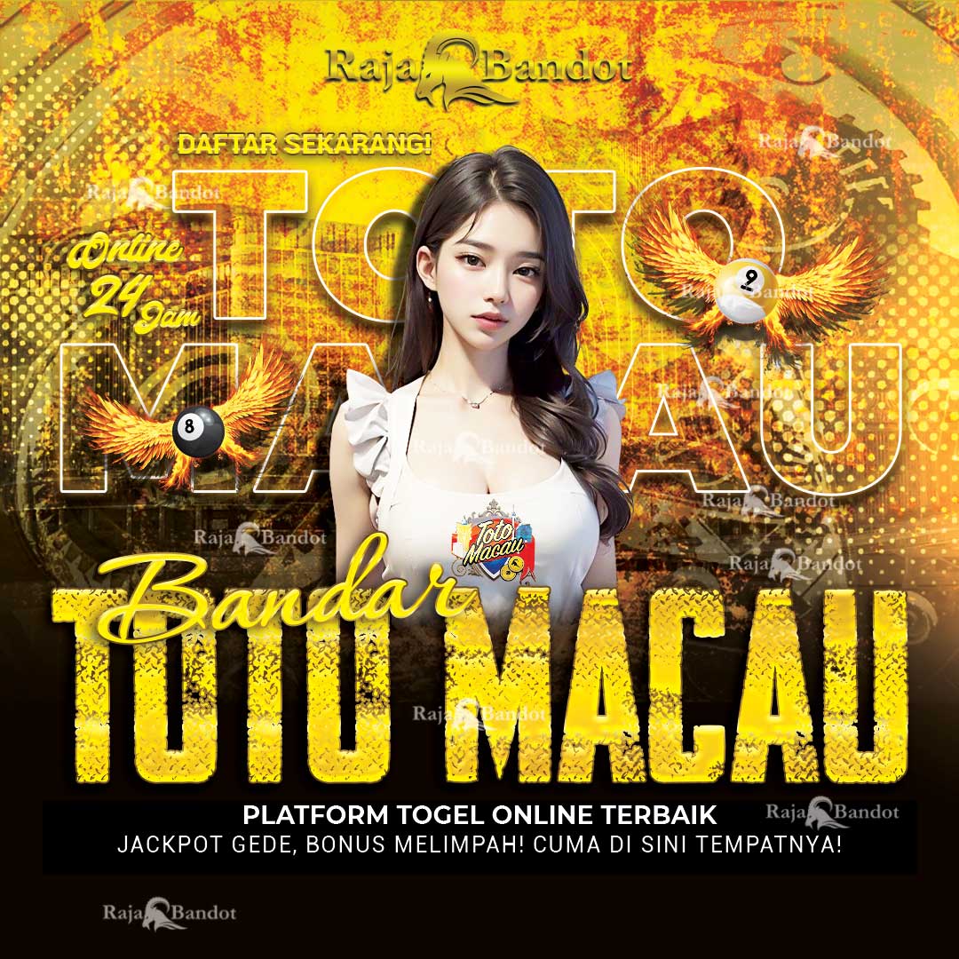 RAJABANDOT ✈️ Daftar Toto Macau Terbaru & Slot Togel 4D Resmi Toto.
