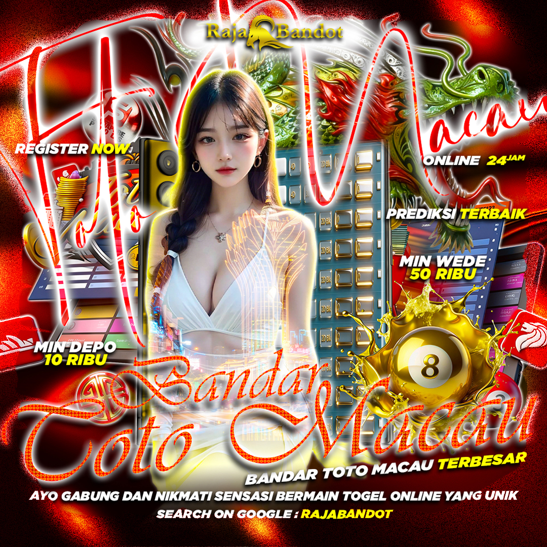 RAJABANDOT ✈️ Fakta Kumpulan Link Bandar Toto Macau Terpecaya & Prediksi Macau Ter-Unik