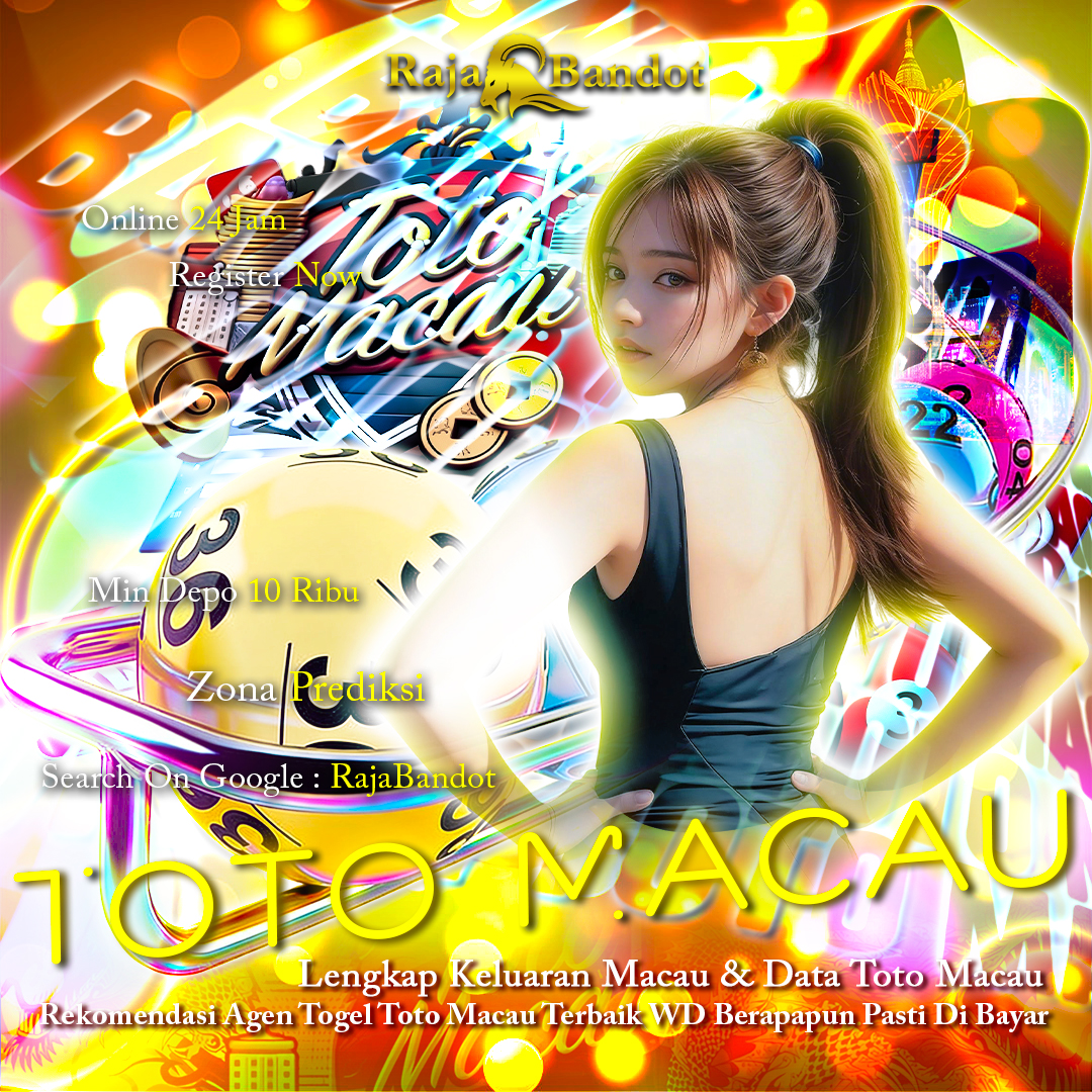 RAJABANDOT ✈️ Bandar Toto Macau Lengkap Dengan Live draw Macau Terpercaya Hari Ini