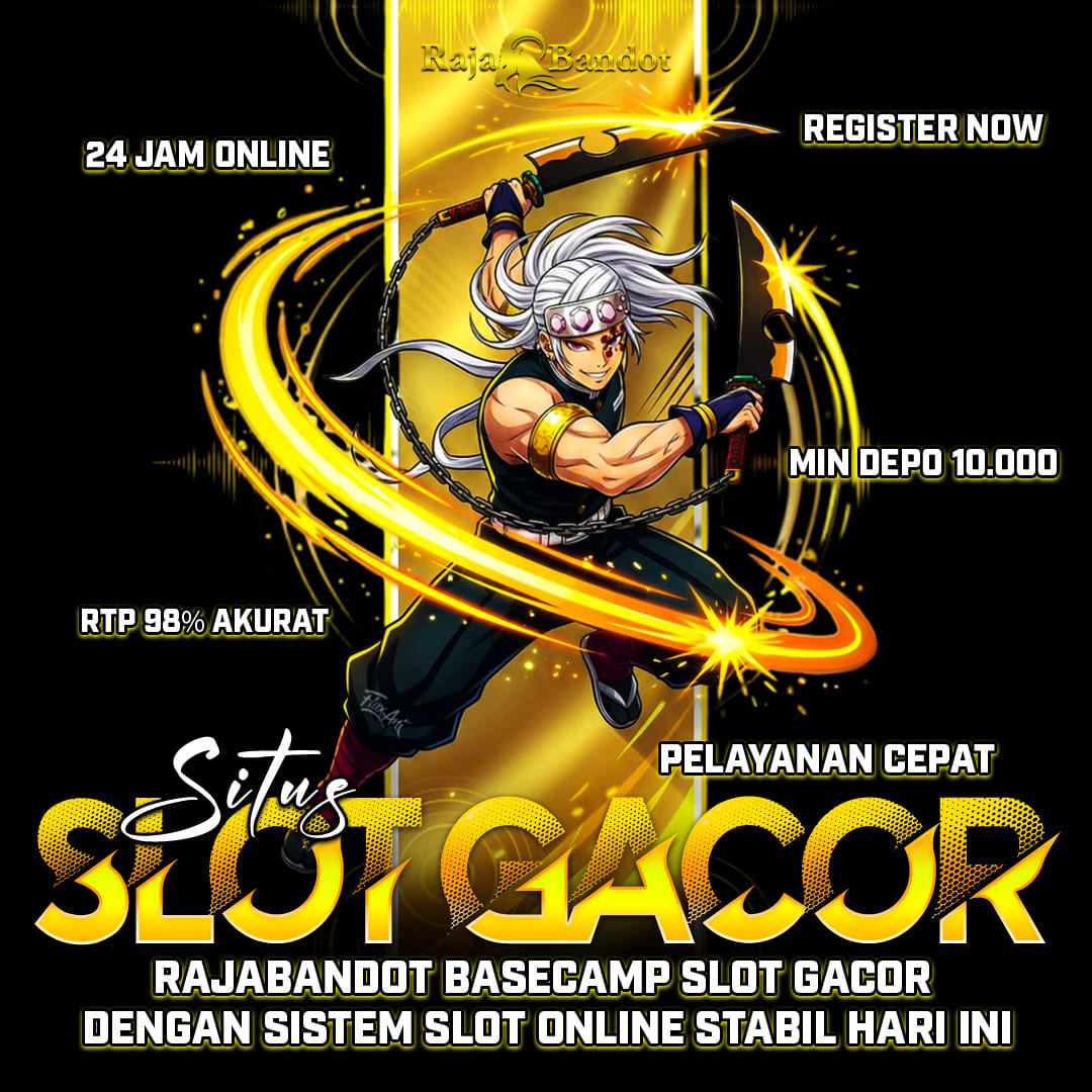 RAJABANDOT ⯓ Basecamp Slot Gacor dengan Sistem Slot Online Stabil Hari Ini