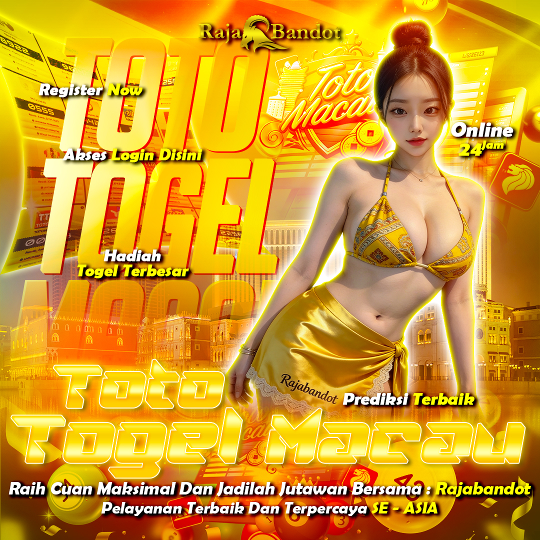 RAJABANDOT ✈︎ Macau Slot Togel Toto Resmi Paling Terbesar Di-Asia No.1