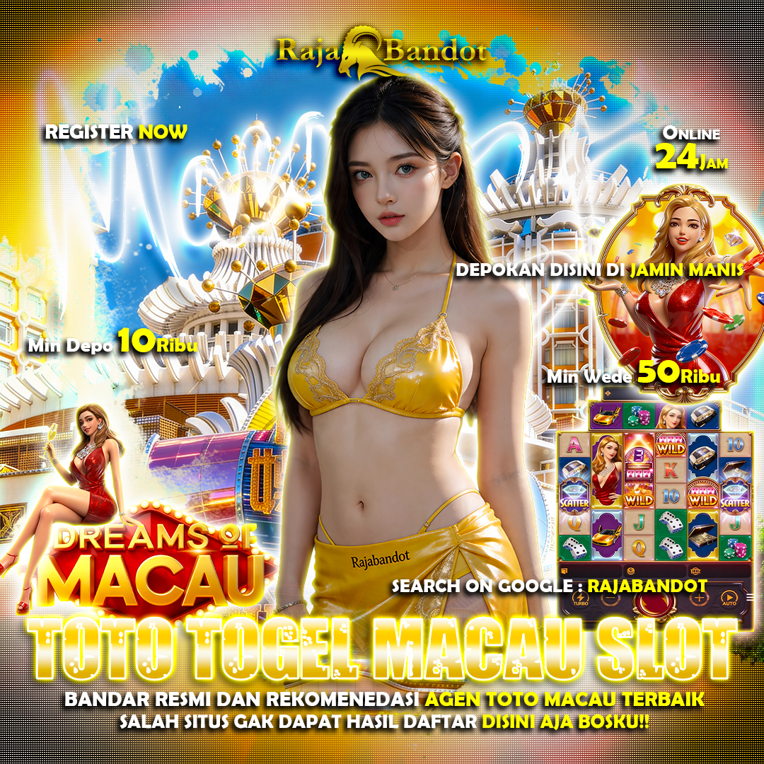 RAJABANDOT 🕯️ Bandar Resmi Slot Togel 4D & Agen Toto Macau Slot Terbaik No.1