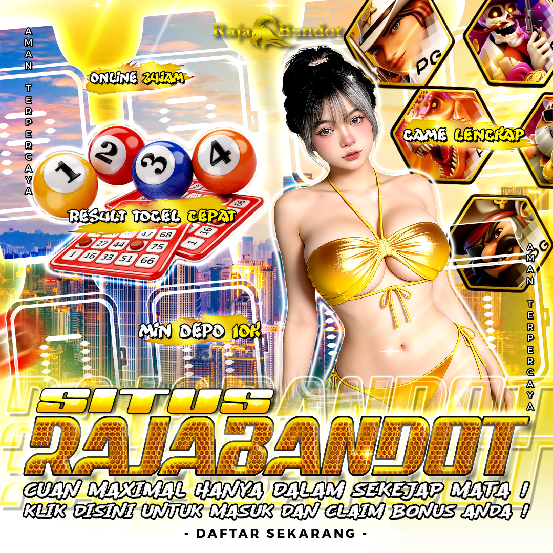 RAJABANDOT 🛩️ Togel Online Slot Cuan Maximal Bersama Toto Macau Resmi No.1