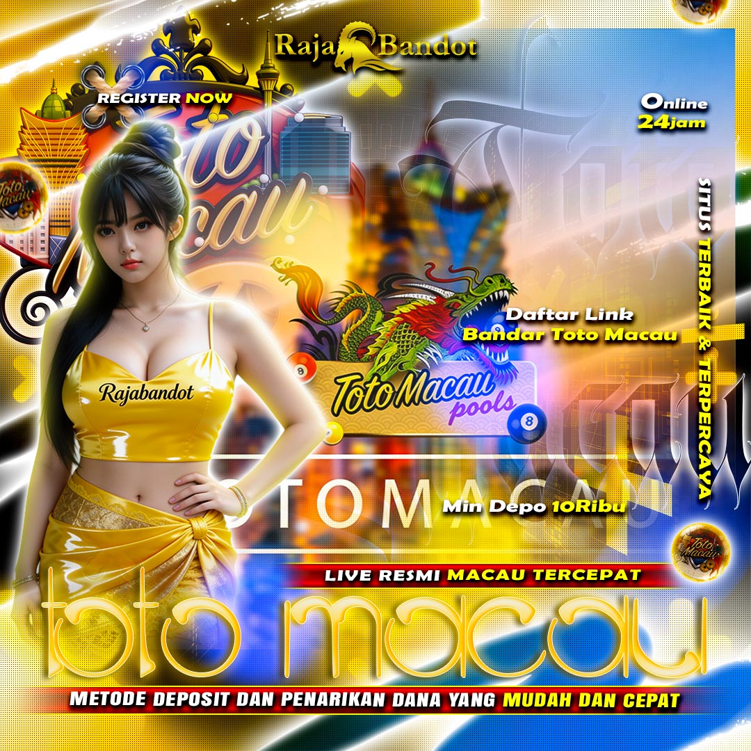 RAJABANDOT: Data Toto Macau Minimal Betting 100 Perak Terpercaya
